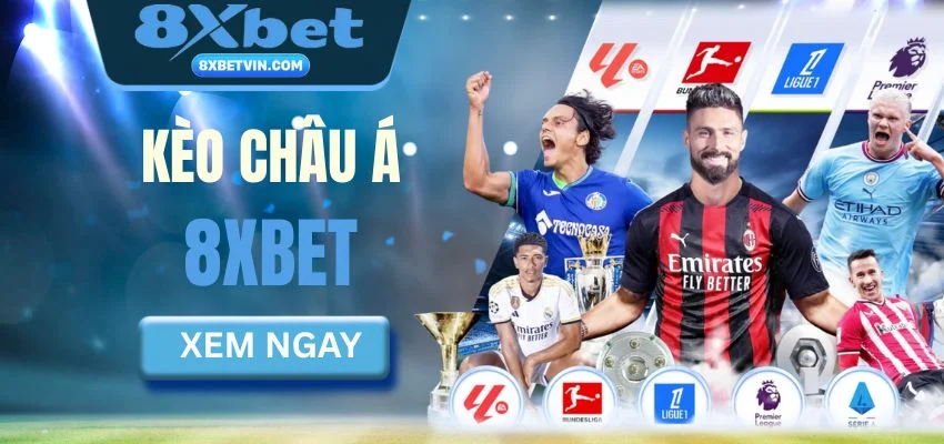 Kèo châu á 8xbet