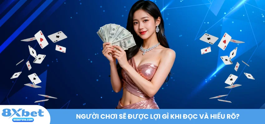 Người chơi sẽ được lợi gì khi đọc và hiểu rõ?